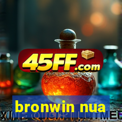 bronwin nua